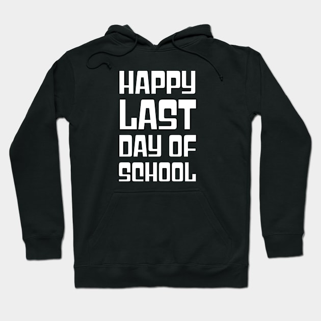 Happy Last Day of School Groovy Teacher Student Graduation Hoodie by jjmpubli